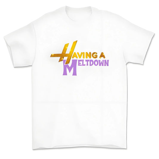 Having A Meltdown T-Shirt